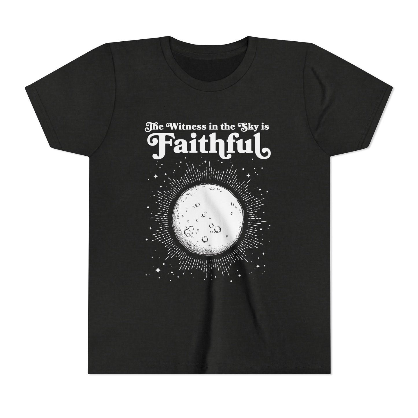 The Witness in the Sky is Faithful | Youth Bella + Canvas Tee