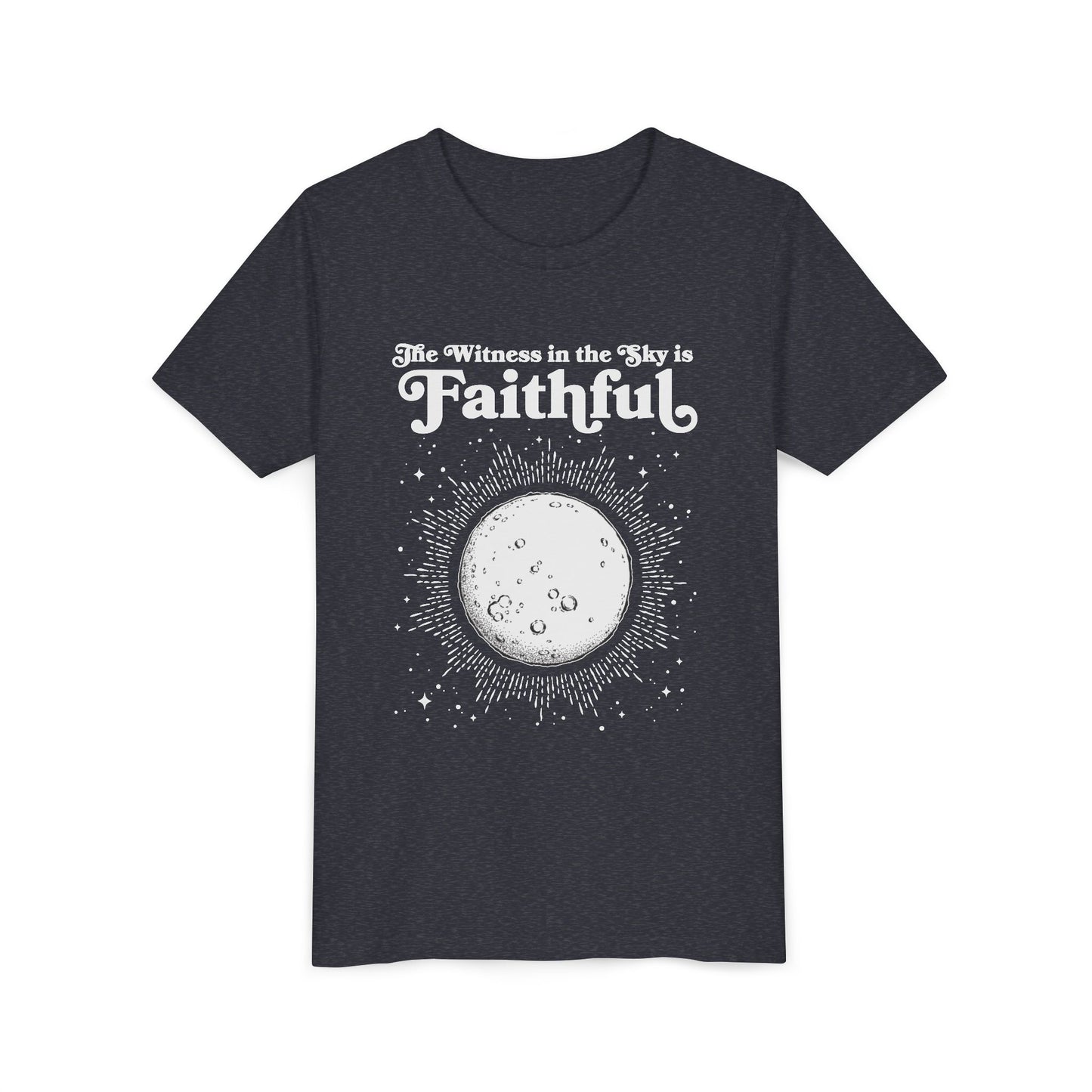 The Witness in the Sky is Faithful | Youth Bella + Canvas Tee