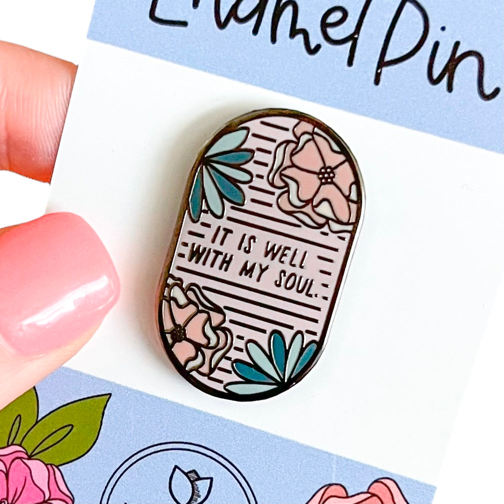 It is well with my soul | Enamel Pin
