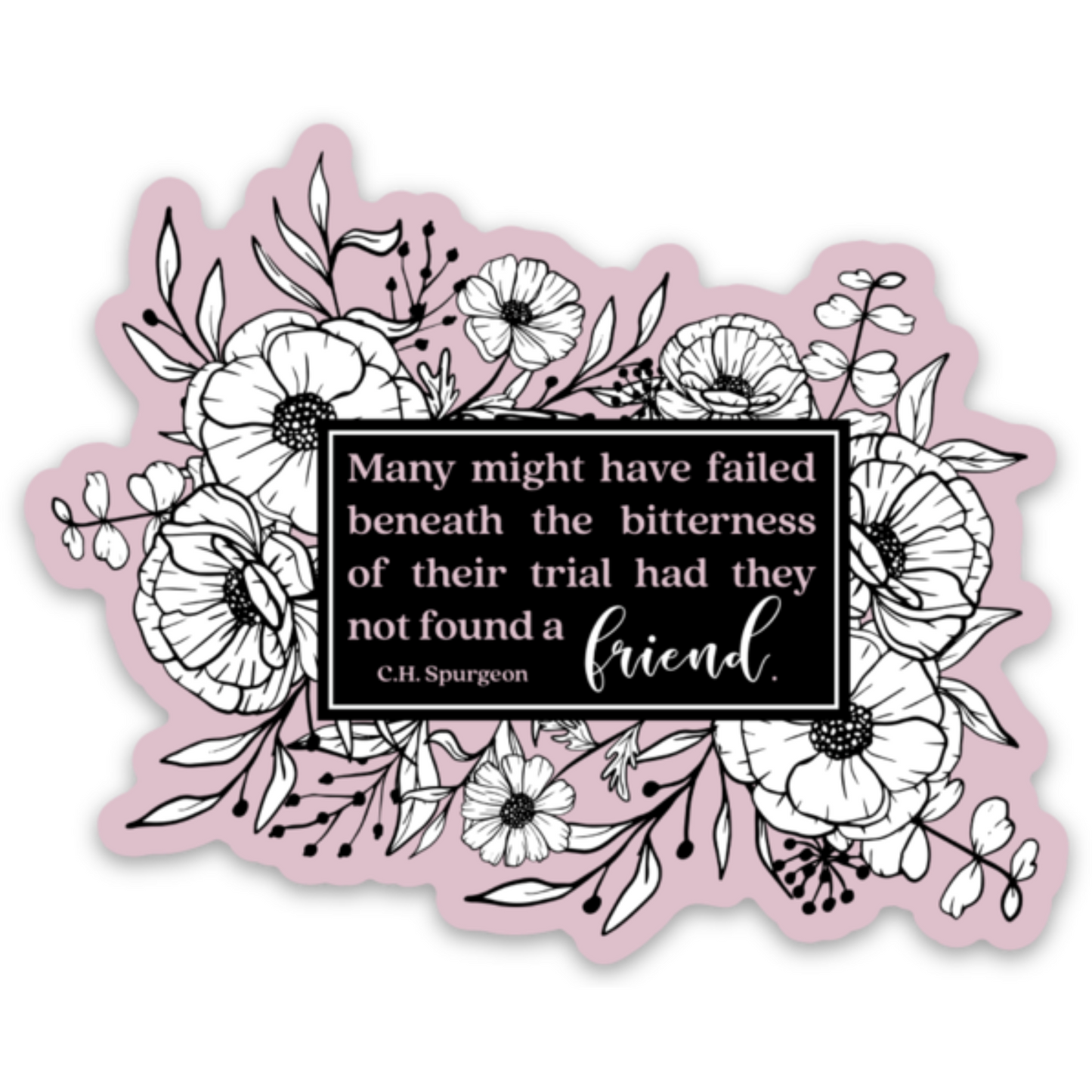 Friend Quote | Vinyl Sticker