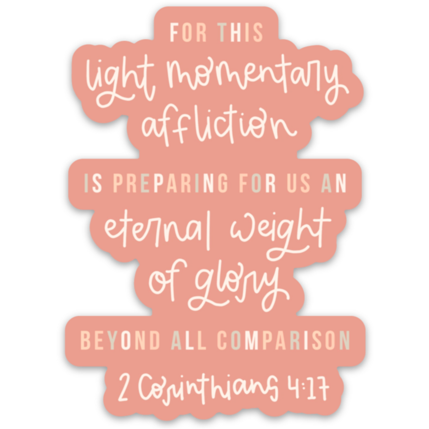 Light momentary affliction | Vinyl Sticker