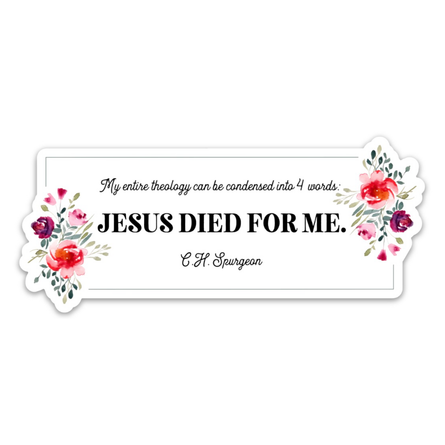 Jesus died for me | Vinyl Sticker