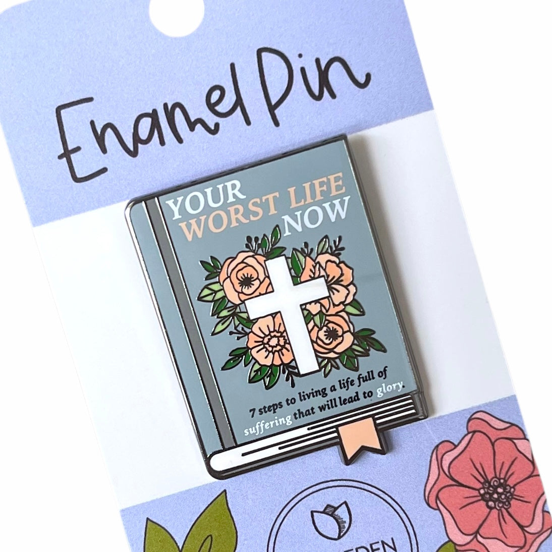 Your worst life now | Enamel Pin