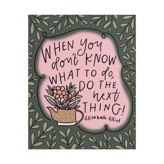 Do the Next Thing | Poster Print