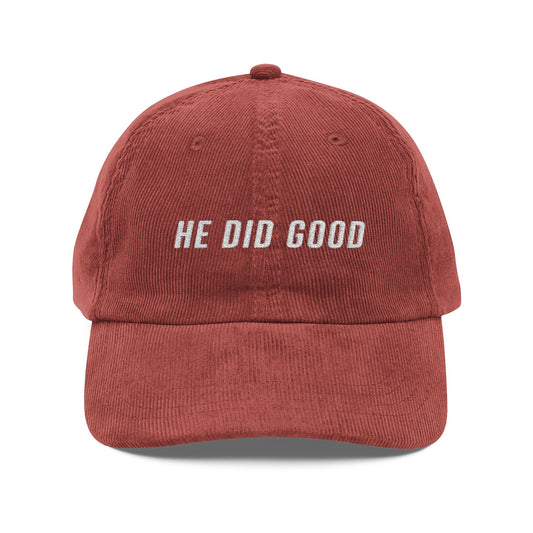 He did good | Vintage Corduroy Cap (Embroidery)