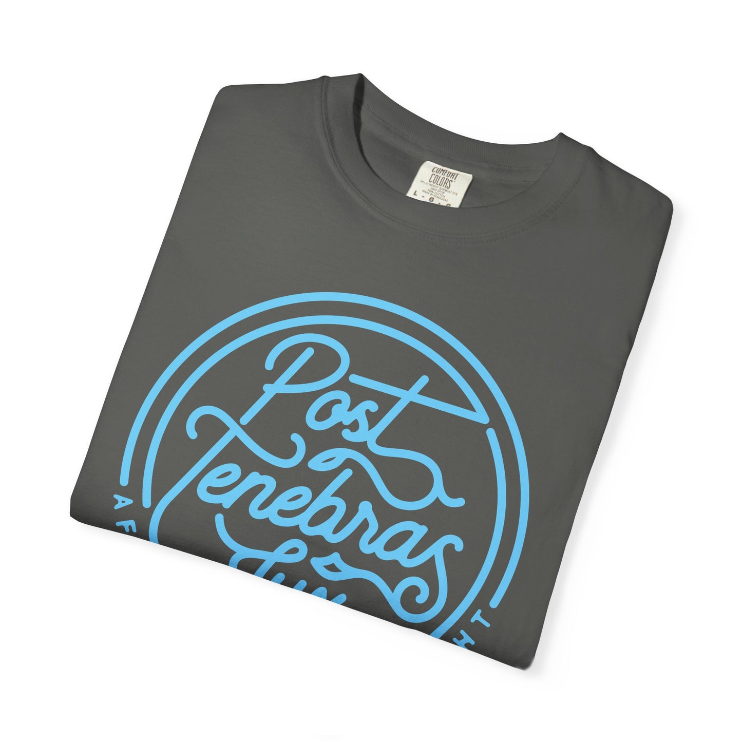 Post Tenebras Lux | Adult Unisex Comfort Colors T-shirt