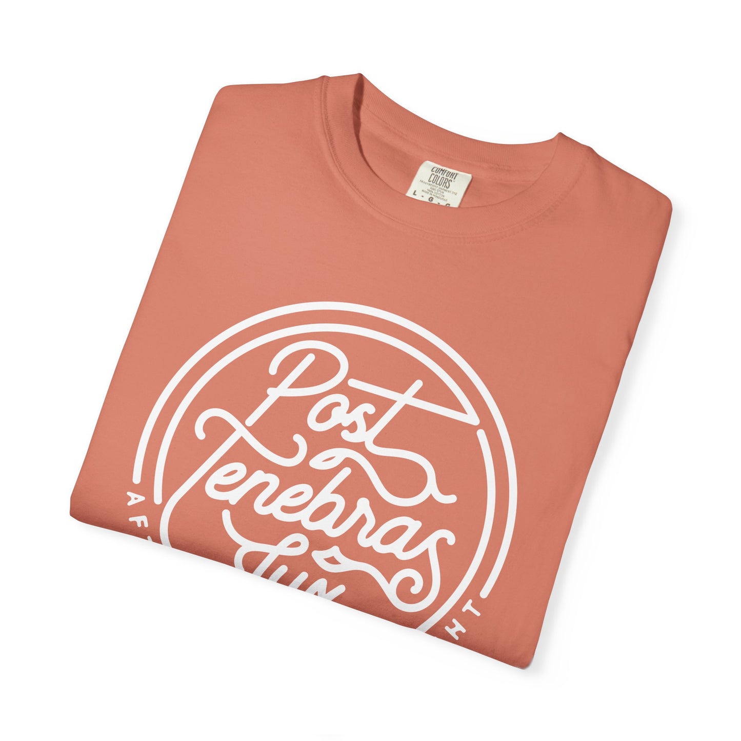 Post Tenebras Lux | Adult Unisex Comfort Colors T-shirt
