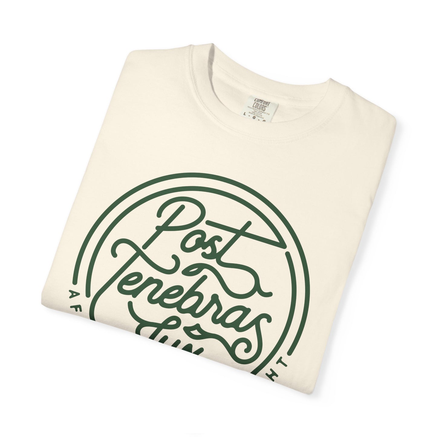 Post Tenebras Lux | Adult Unisex Comfort Colors T-shirt