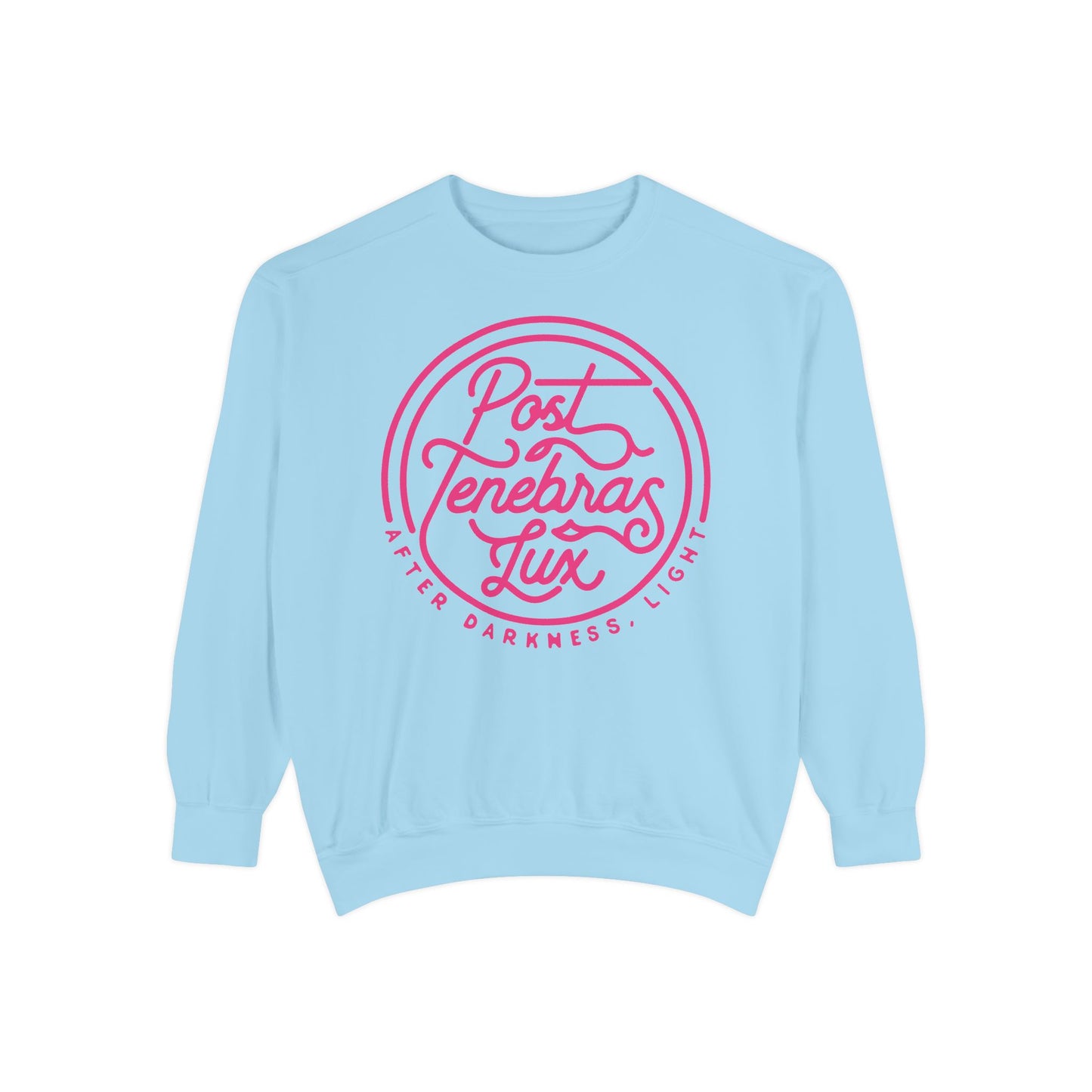 Post Tenebras Lux | Adult Unisex Comfort Colors Sweatshirt