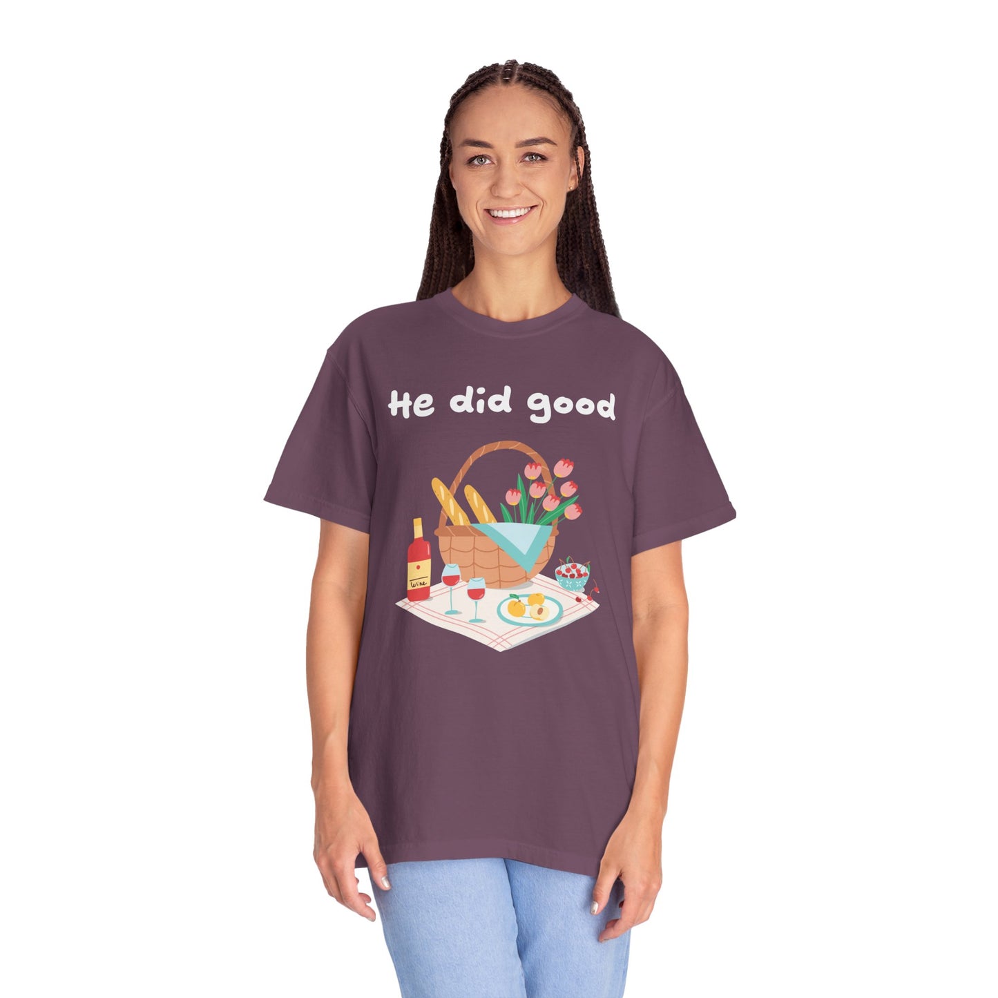 He did good | Adult Unisex Comfort Colors T-shirt