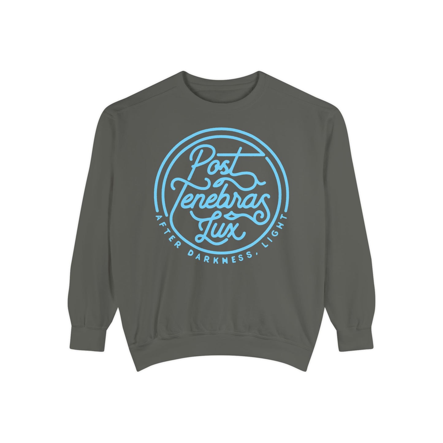 Post Tenebras Lux | Adult Unisex Comfort Colors Sweatshirt