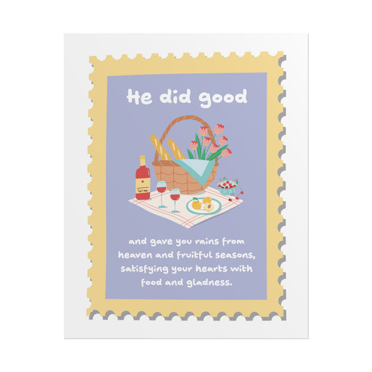 He did good | Poster Print