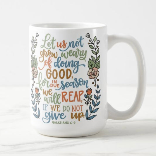 Not grow weary | Ceramic Mug