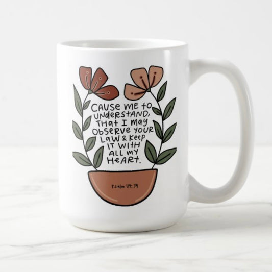 Cause me to understand | Ceramic Mug