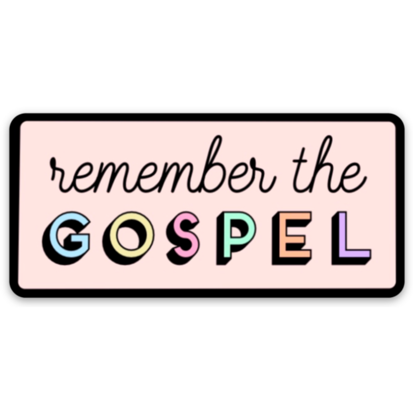 Remember the Gospel | Vinyl Sticker