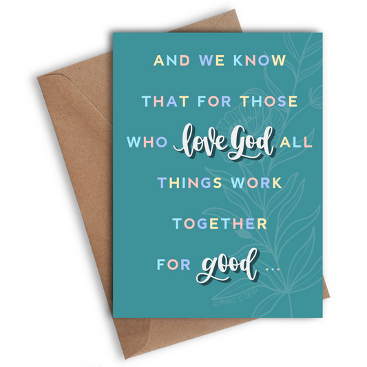 All Things For Good | Greeting Card
