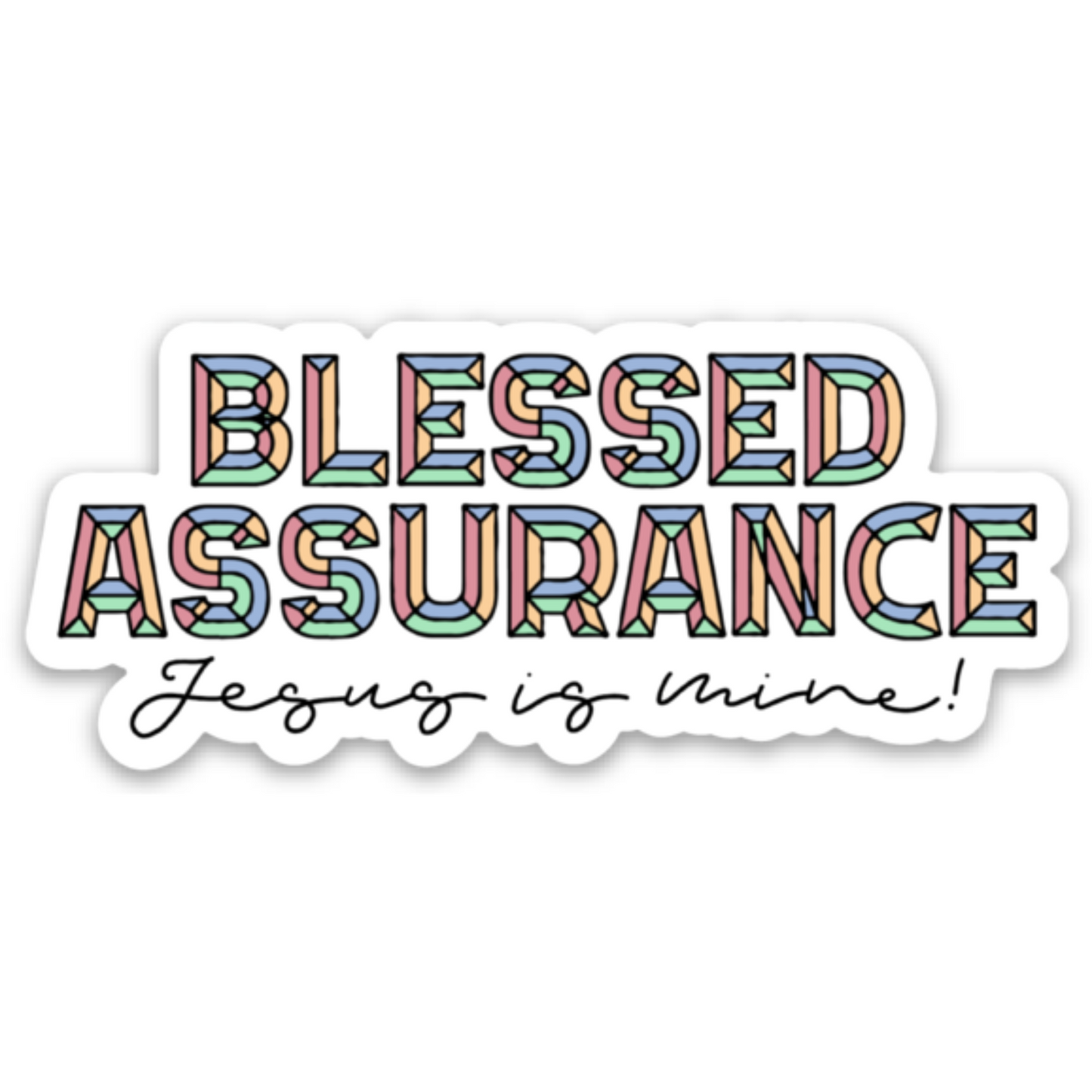 Blessed Assurance | Vinyl Sticker